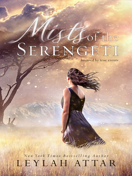 Title details for Mists of the Serengeti by Leylah Attar - Available